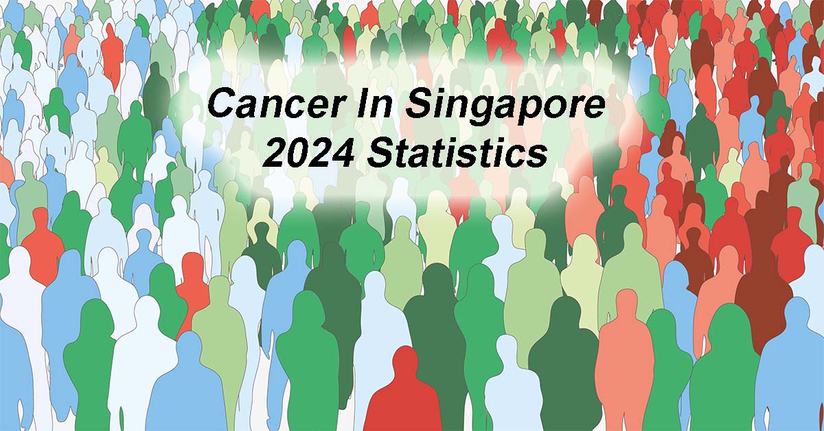 Cancer in Singapore 2024 Statistics