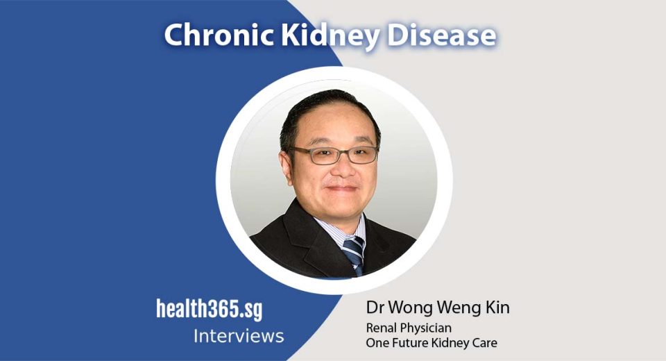 Dr Wong Weng Kin, Renal Physician in Singapore, Interview